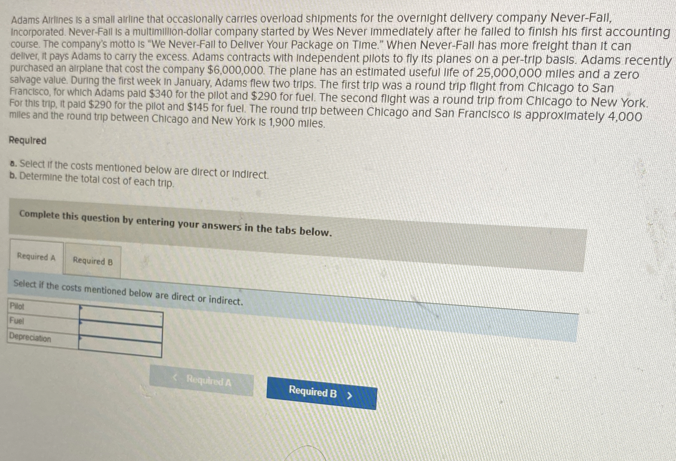 Adams Airlines is a small airine that