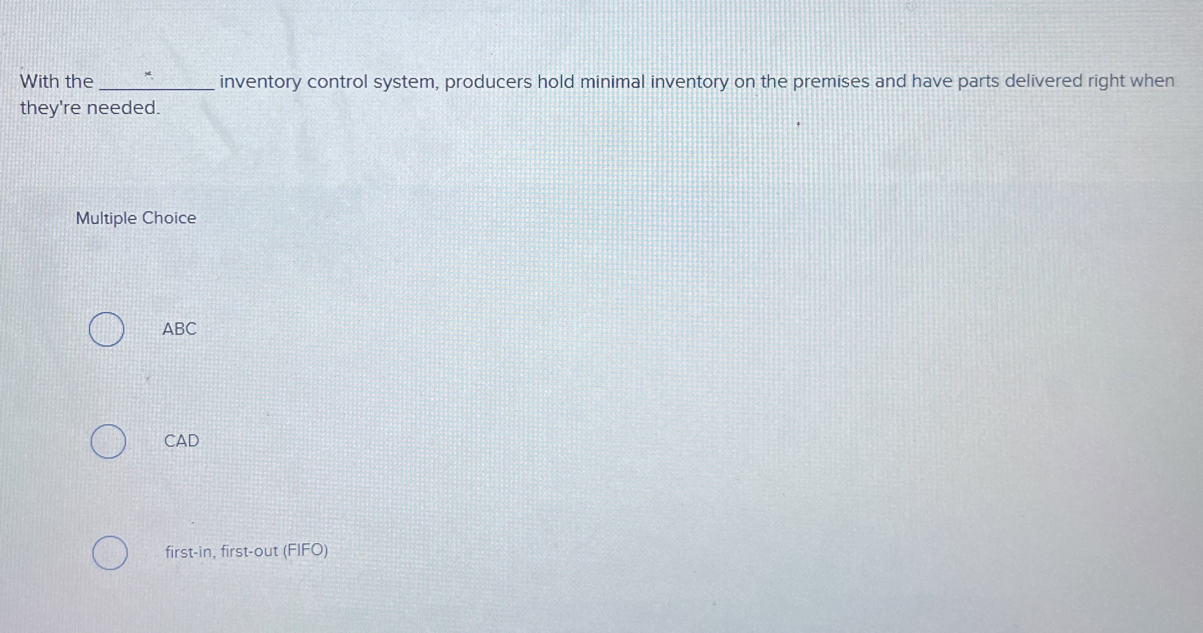 With the iventory control system, producers hold