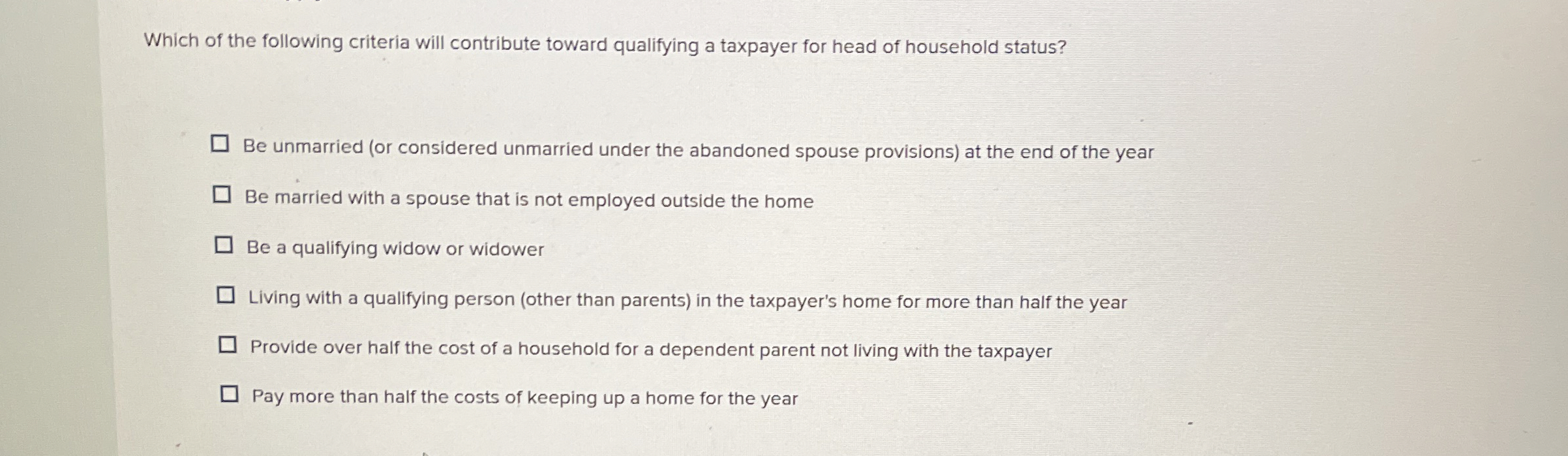 Which of the following criteria will contribute