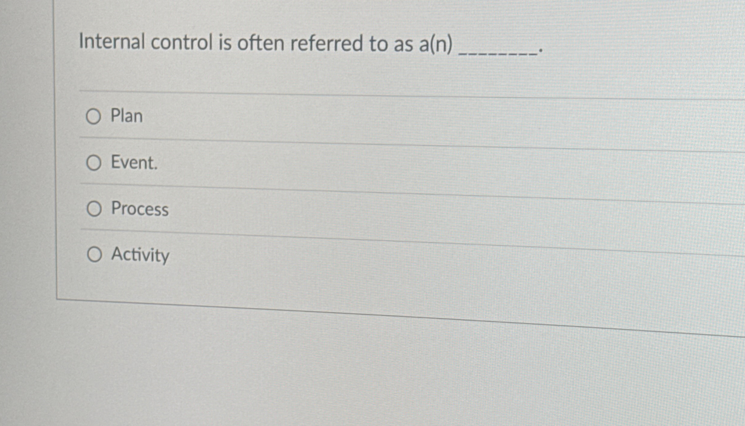 Internal control is often referred to as a ( n )
