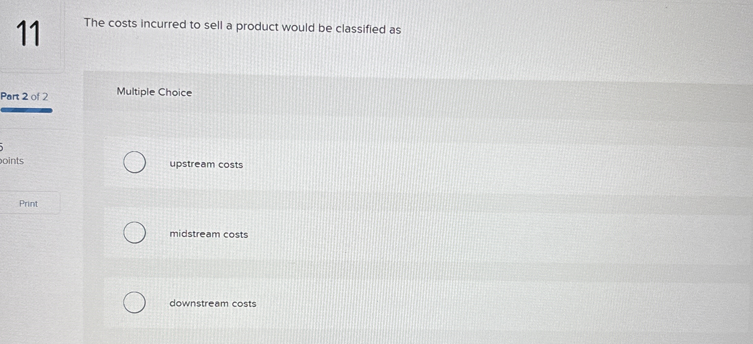 1 1 The costs incurred to sell a product would be