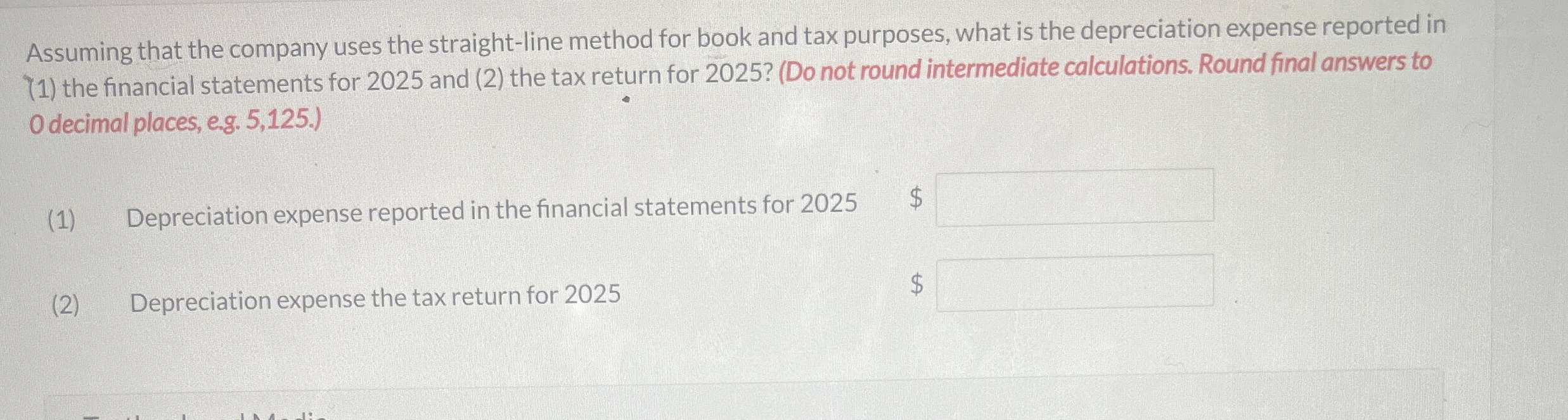 Assuming that the company uses the straight -