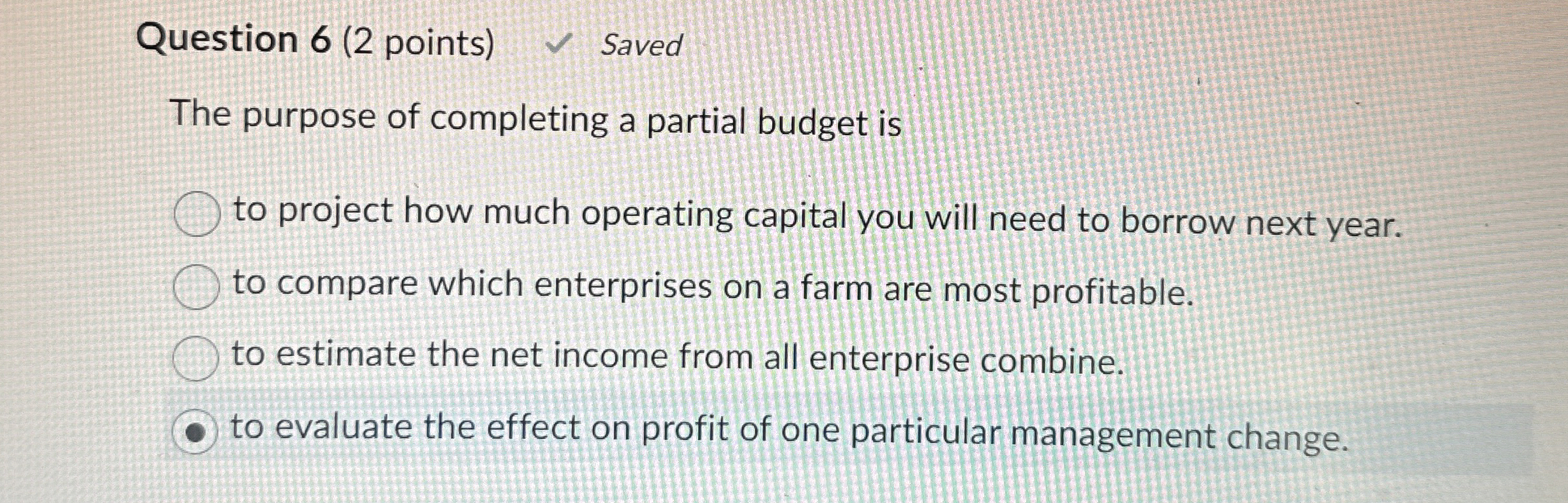 Question 6 ( 2 points ) Saved The purpose of