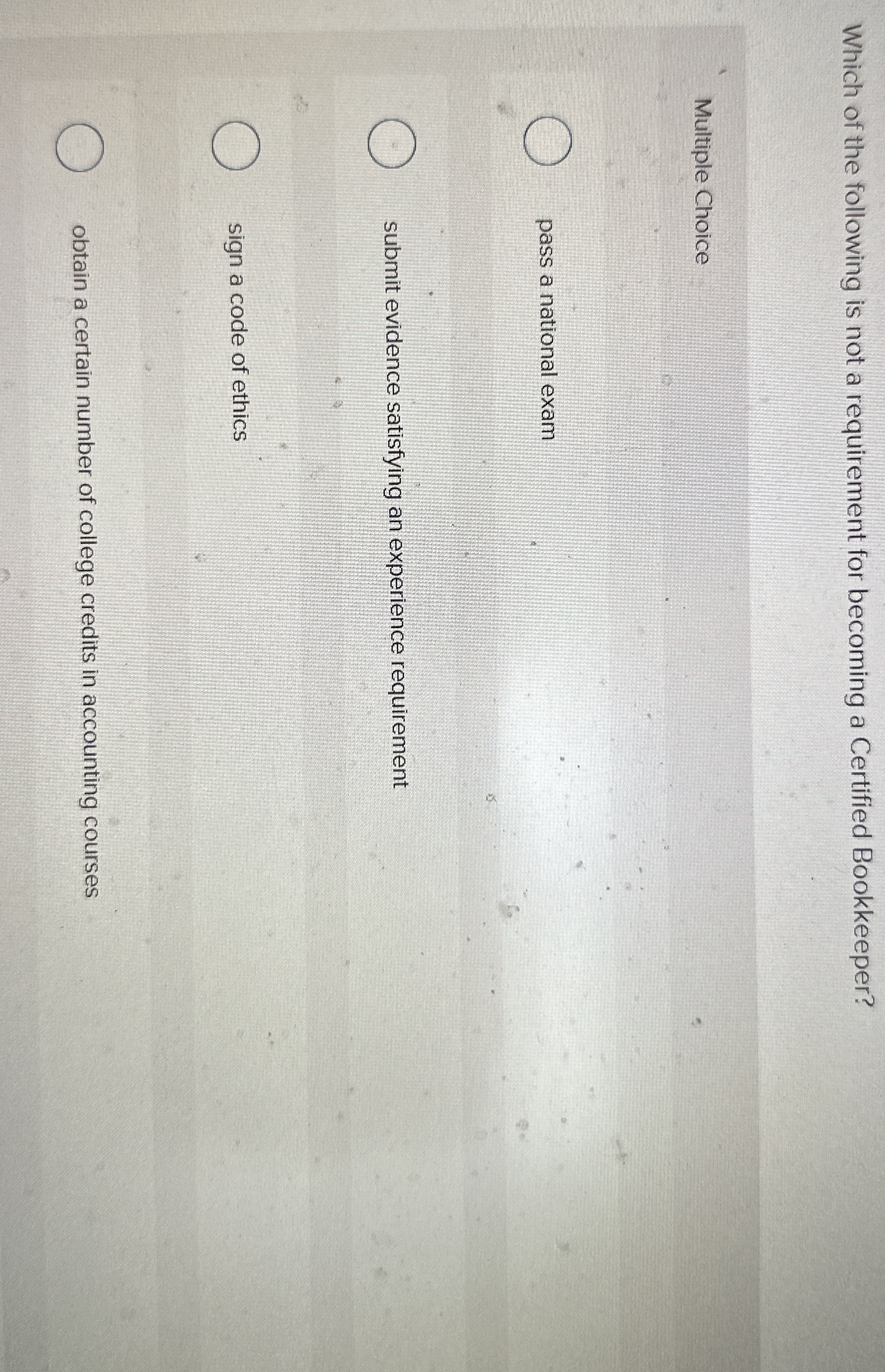 Which of the following is not a requirement for