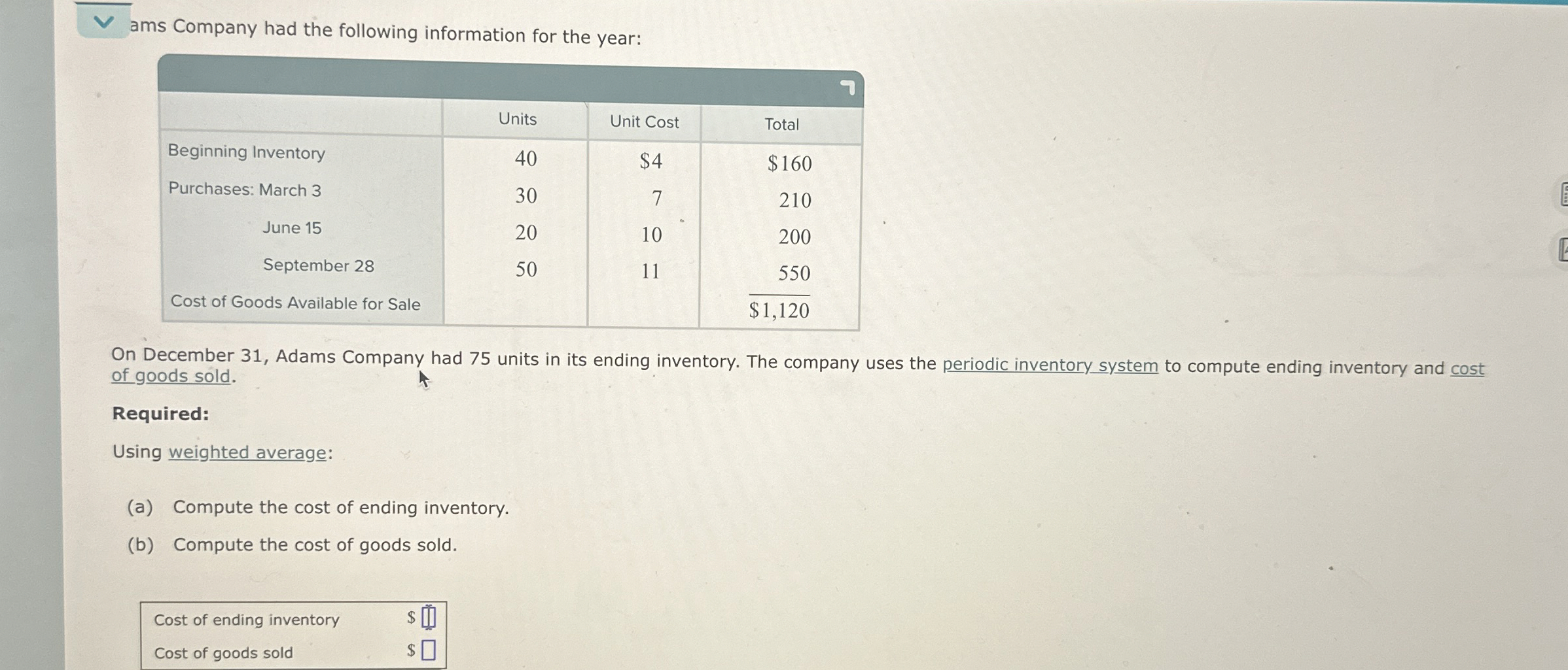 Aams Company had the following information for