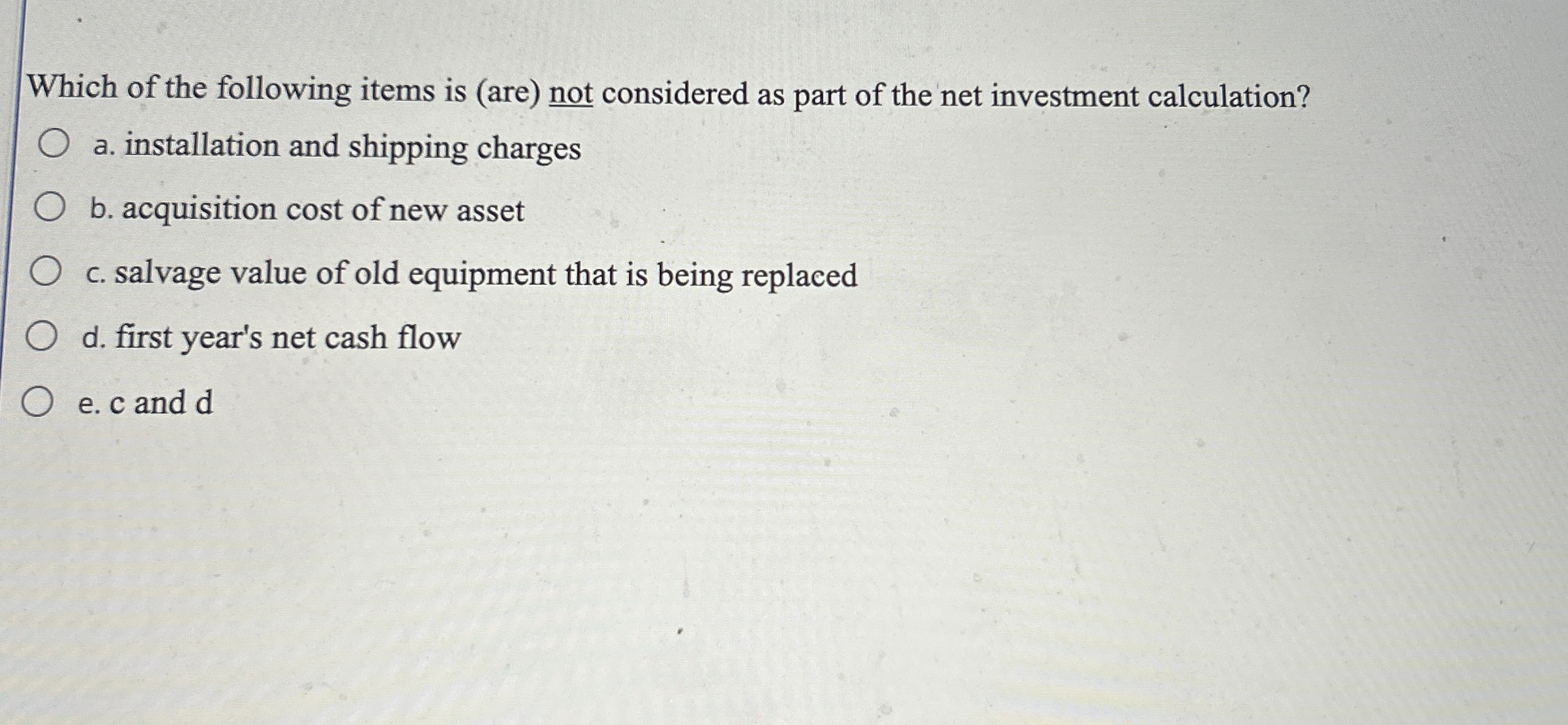 Which of the following items is ( are ) not