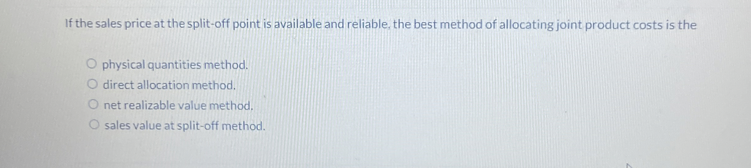 If the sales price at the split - off point is
