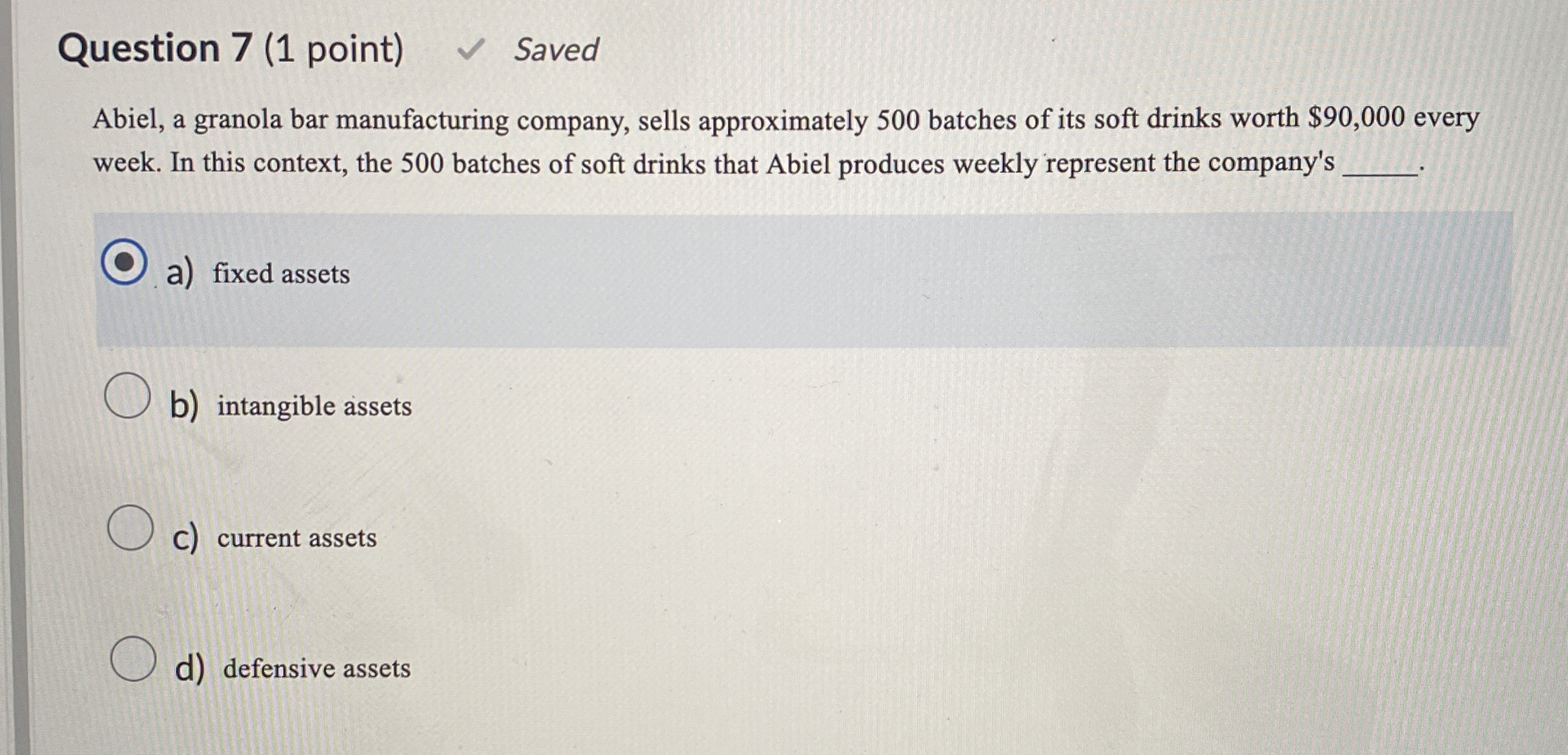 Question 7 ( 1 point ) Saved Abiel, a granola bar