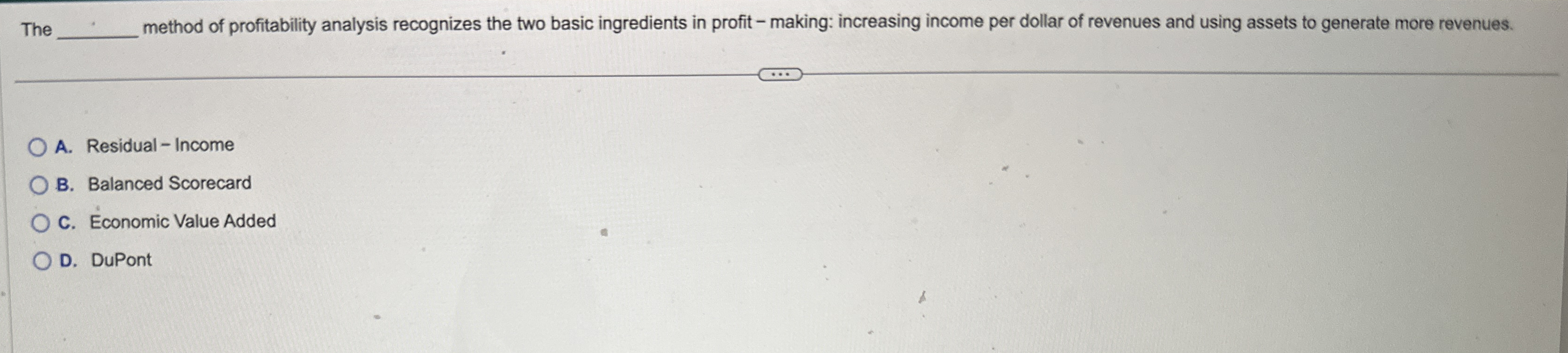 The method of profitability analysis recognizes