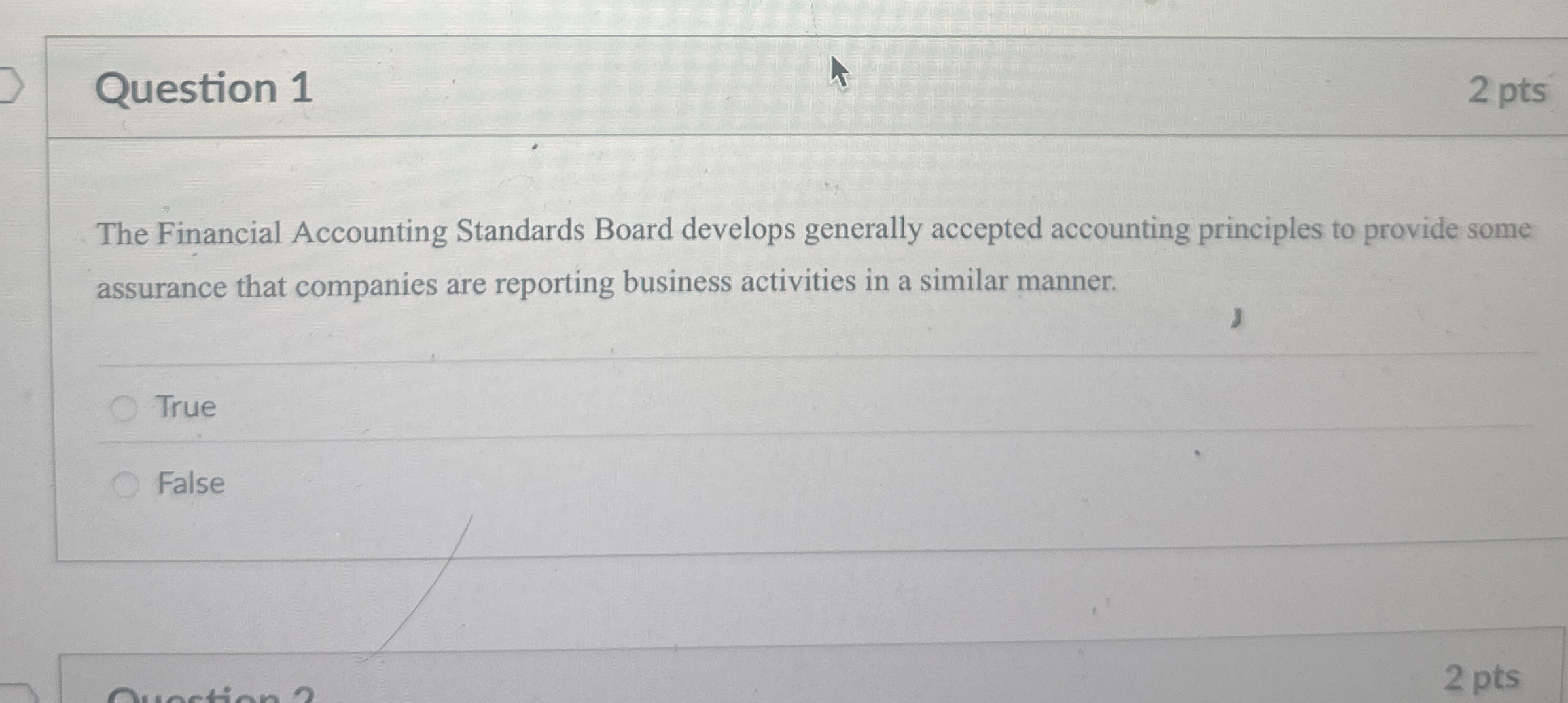 Question 1 2 pts The Financial Accounting