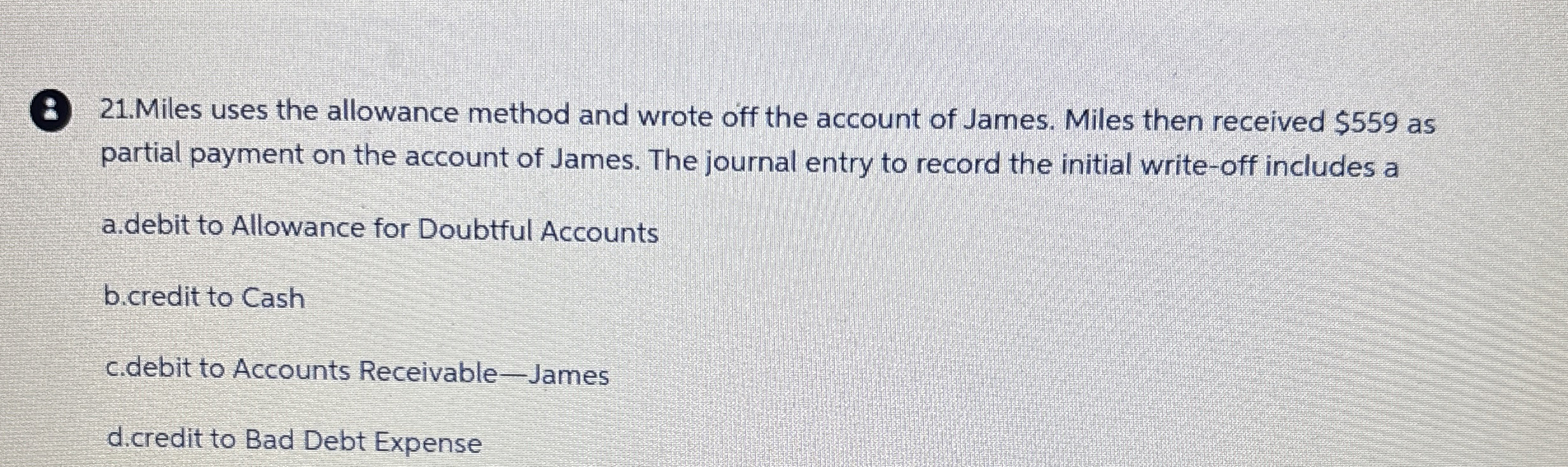 ( 2 1 . Miles uses the allowance method and wrote