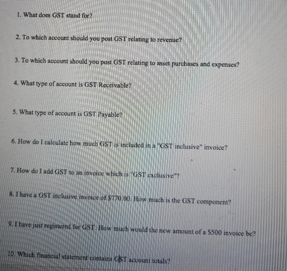 not sure how to do this 1. What does GST stand