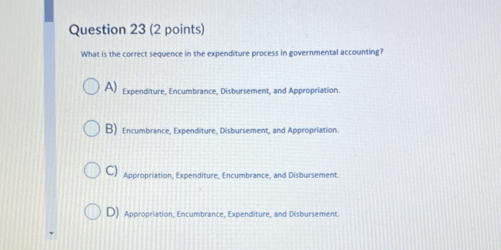 Question 23 (2 points) What is the correct