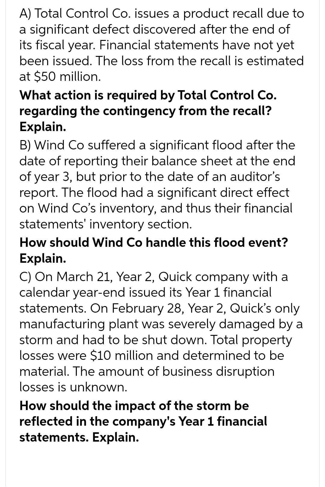 A) Total Control Co. issues a product recall due