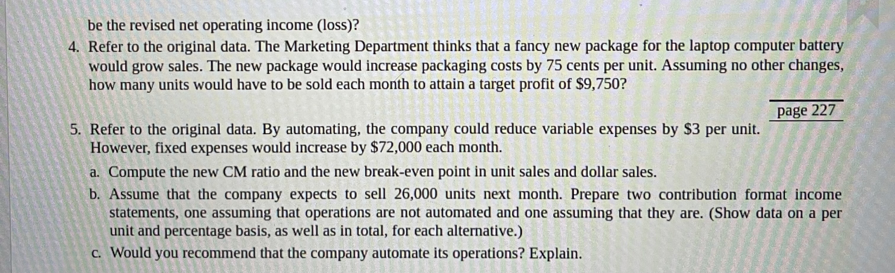 EXERCISE 5-4 Computing and Using the CM Ratio