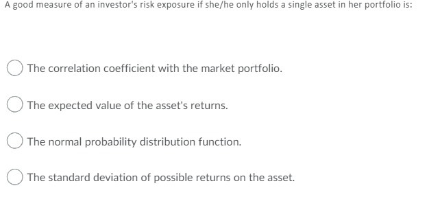 A good measure of an investor's risk