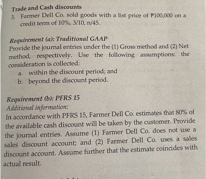 Trade and Cash discounts 3. Farmer Dell Co. sold