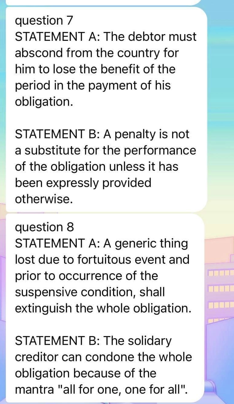 question 7 STATEMENT A: The debtor must abscond