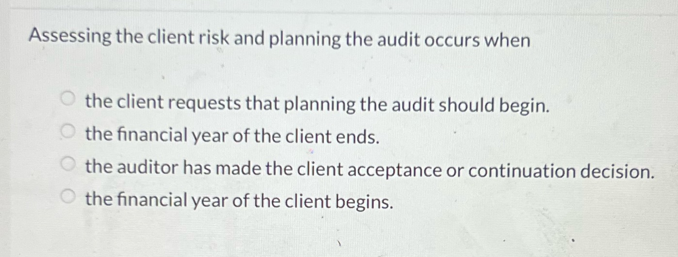 Assessing the client risk and planning the audit