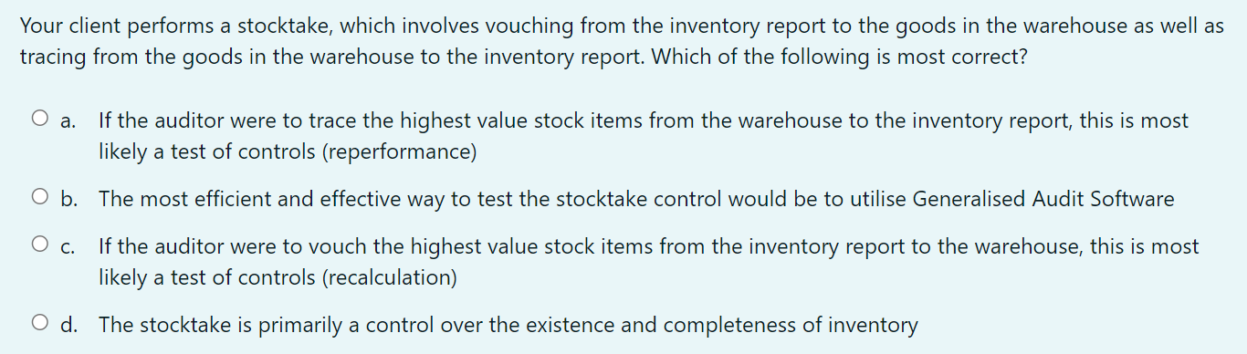 Your client performs a stocktake, which involves