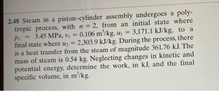 4 2.48 Steam in a piston-cylinder assembly