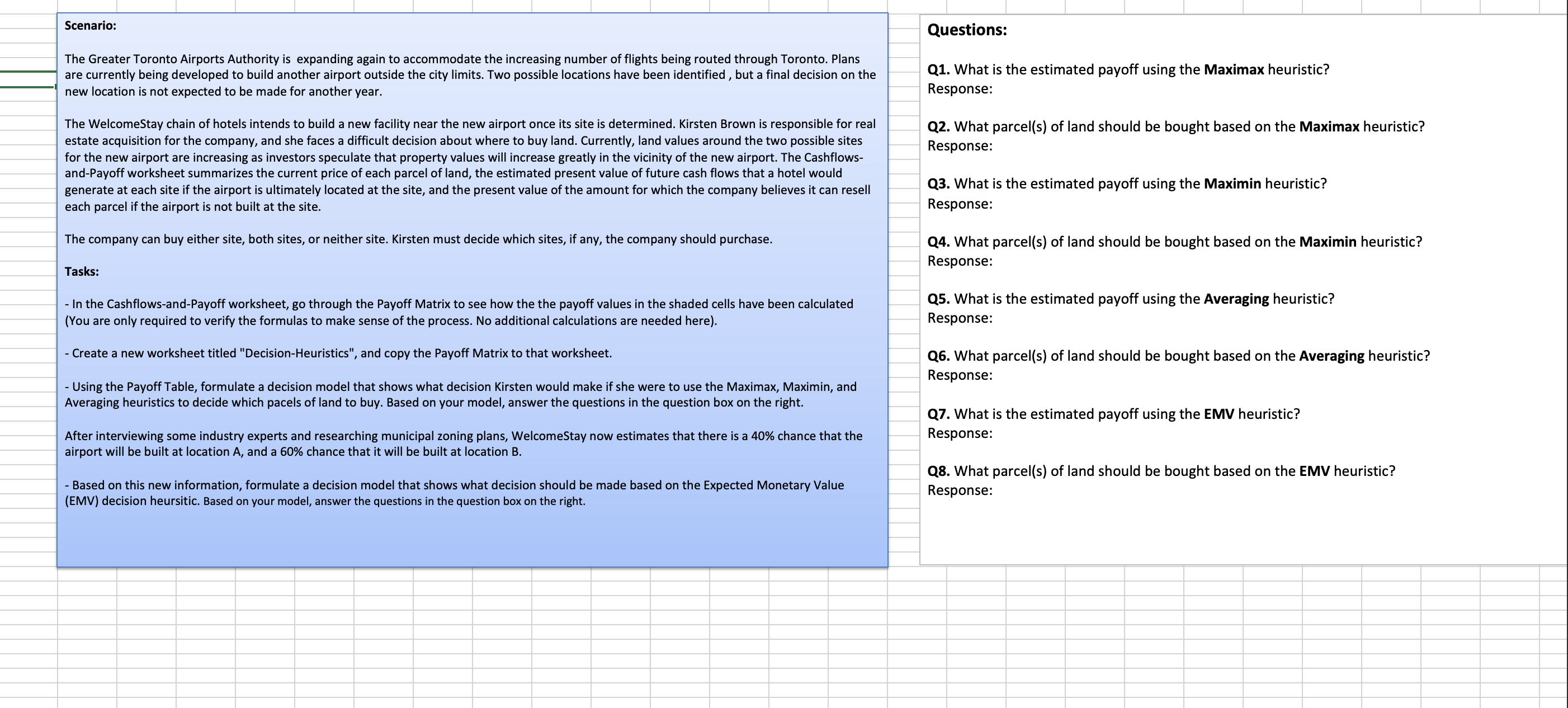 Please use excel to answer these questions. I did
