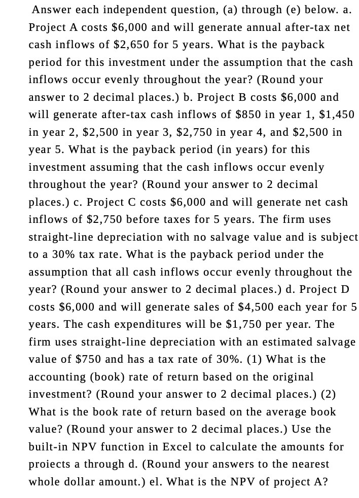 Answer each independent question, (a) through (e)