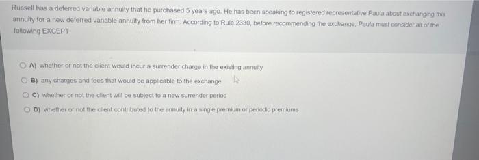 Russell has a deferred variable annuity that he