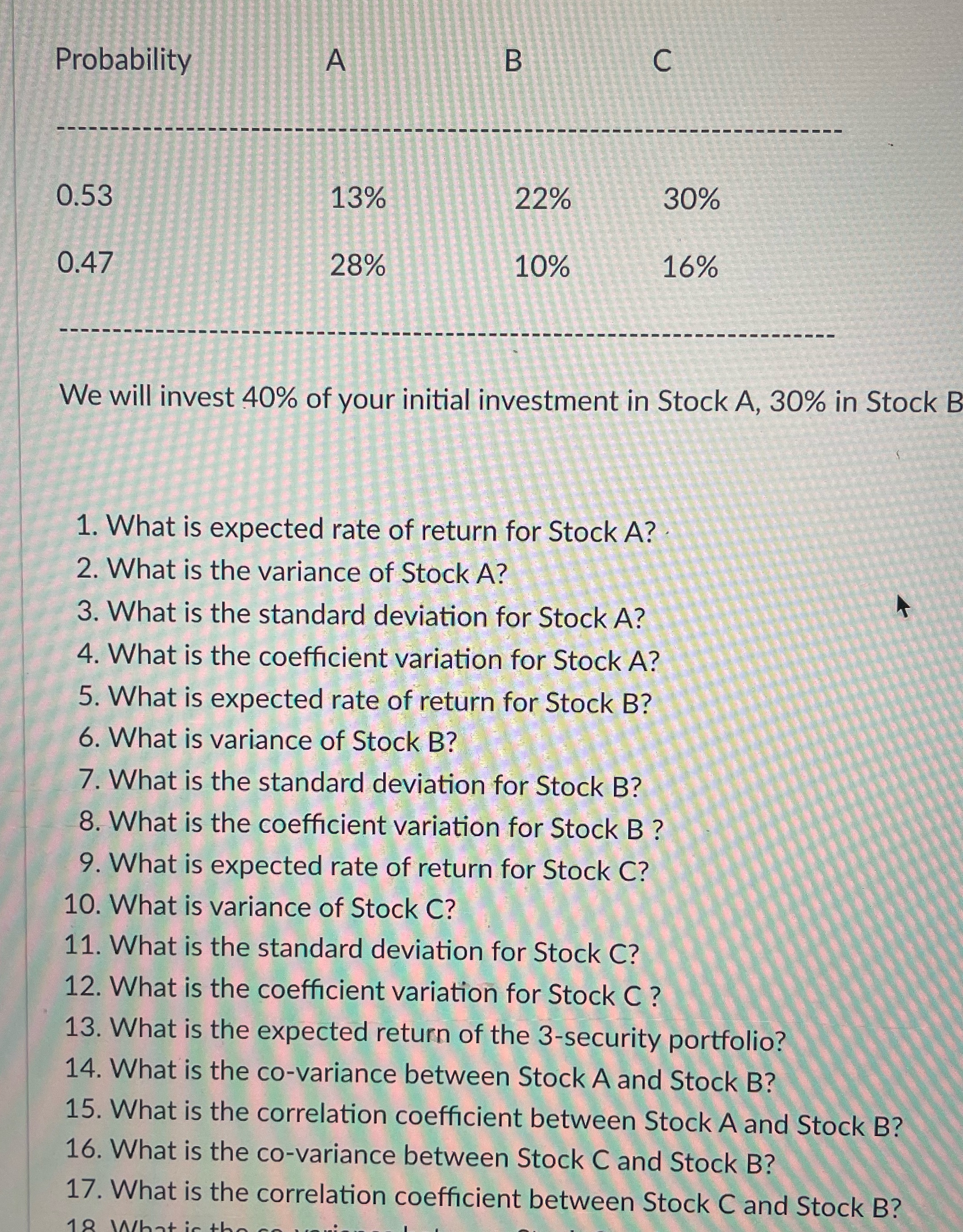 Probability A B C 0.53 13% 22% 30% 0.47 28% 10%