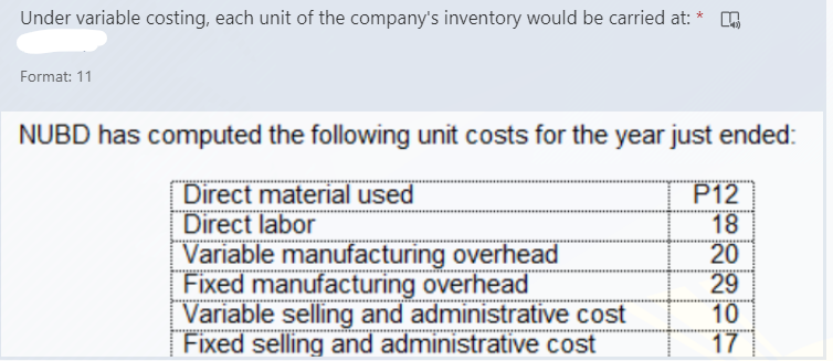 Under variable costing, each unit of the