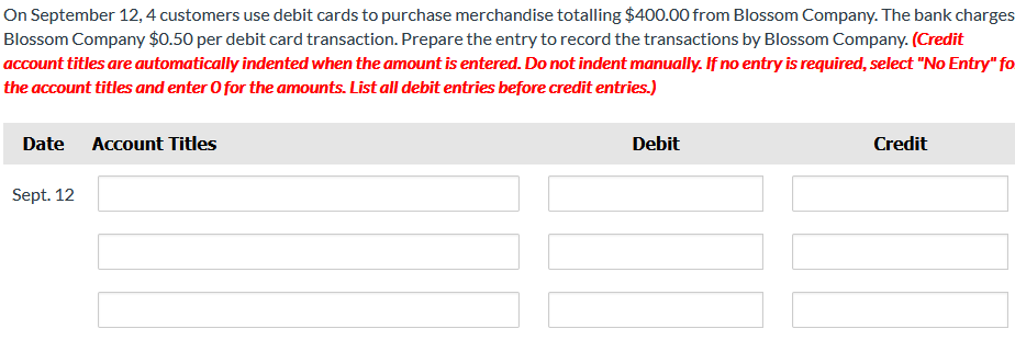 On September 12, 4 customers use debit cards to
