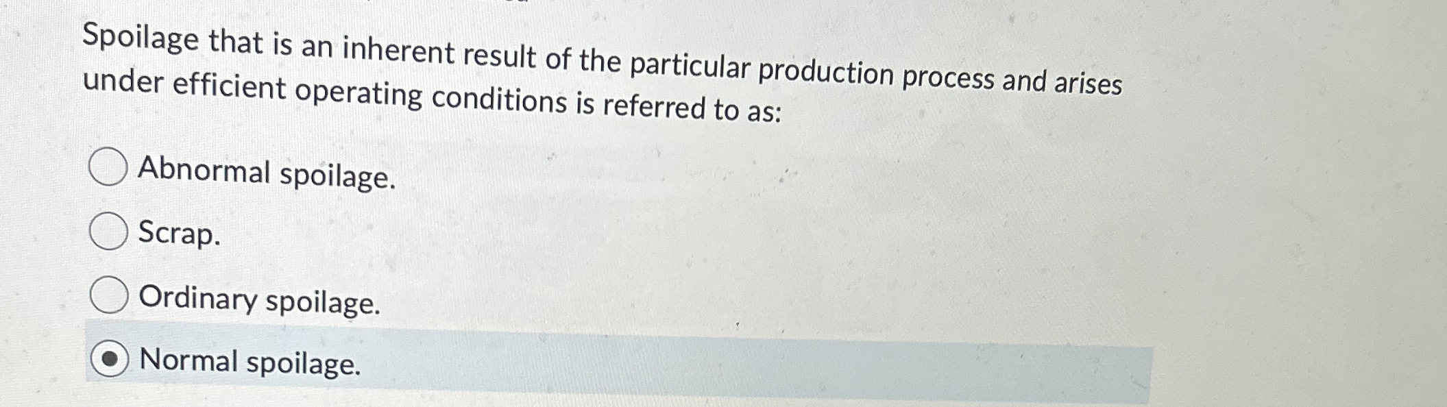 Spoilage that is an inherent result of the