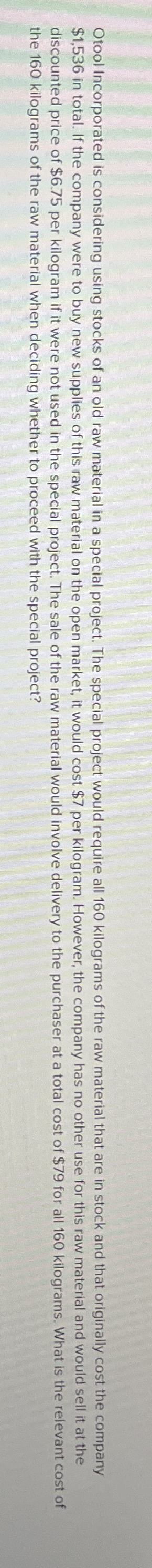 Otool Incorporated is considering using stocks of