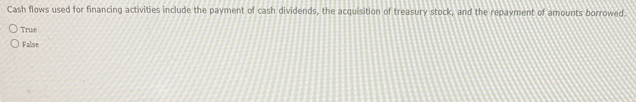 Cash flows used for financing activities include