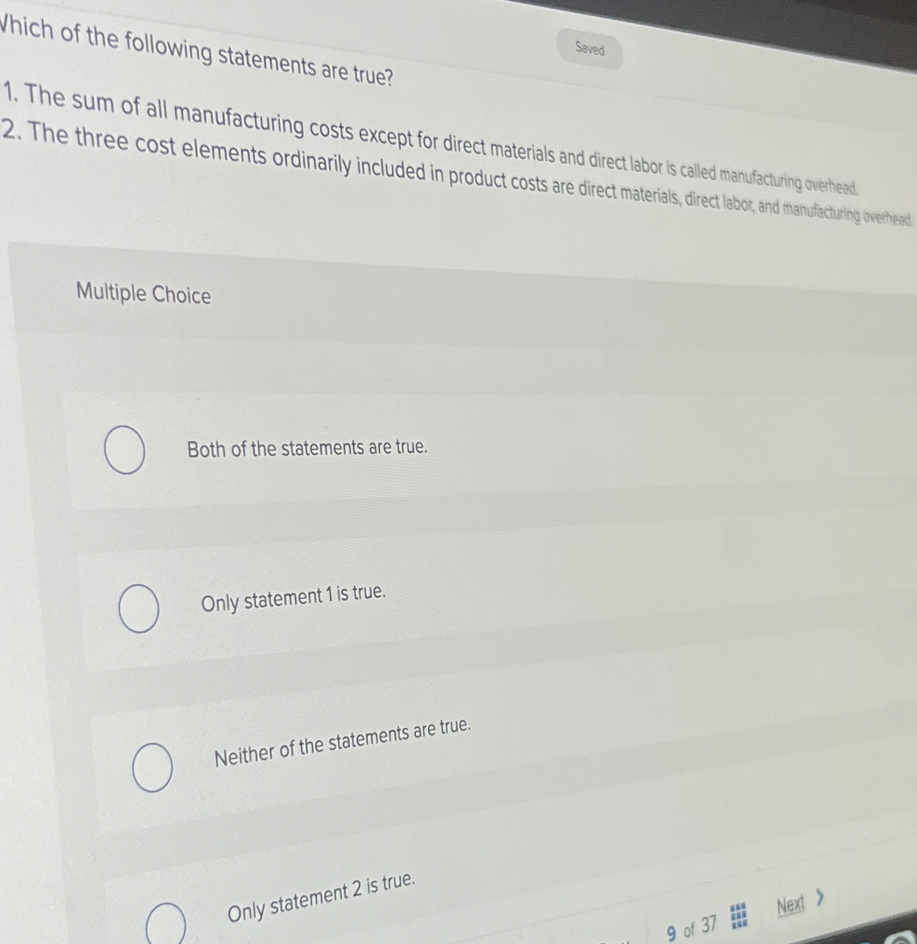 Which of the following statements are true? The