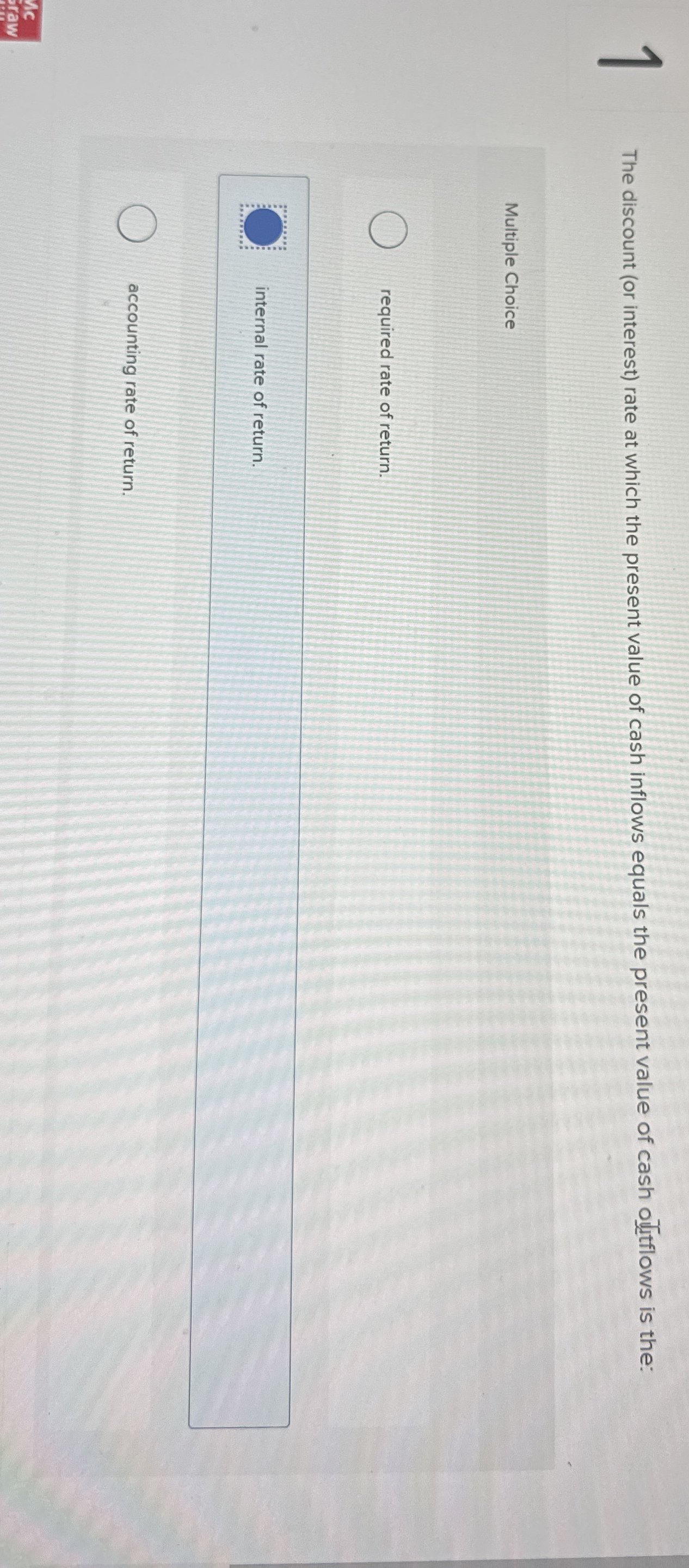 1 The discount ( or interest ) rate at which the