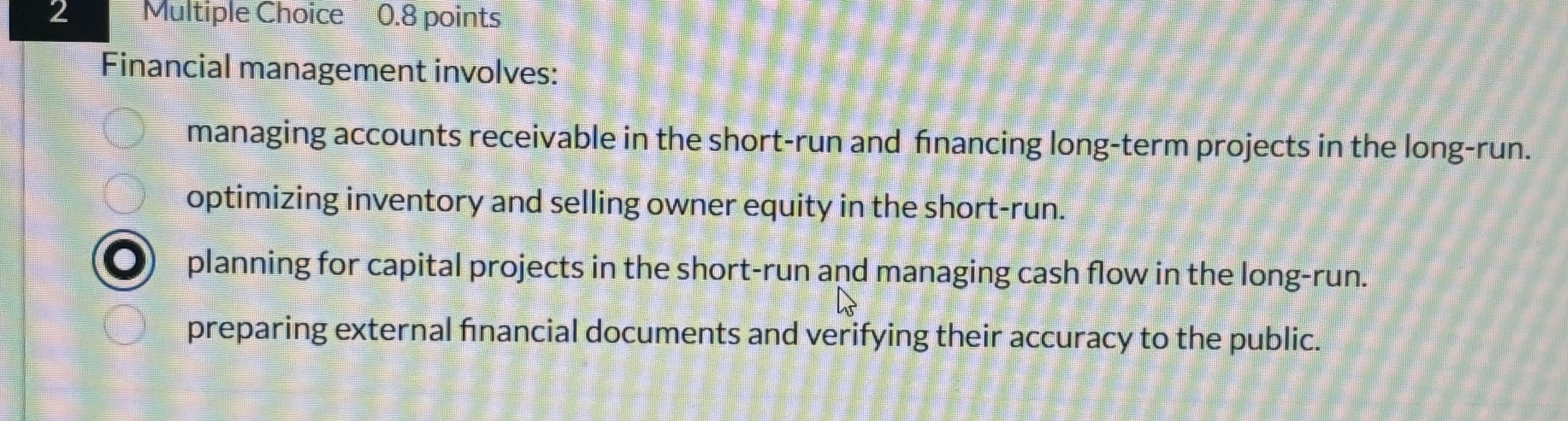 2 Multiple Choice 0 . 8 points Financial