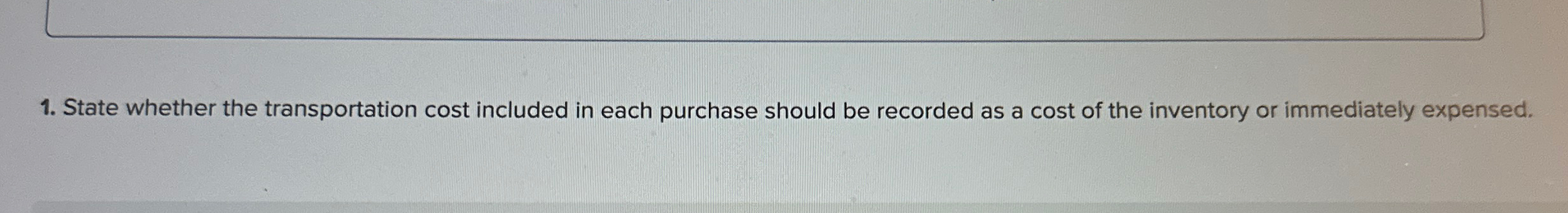 State whether the transportation cost included in