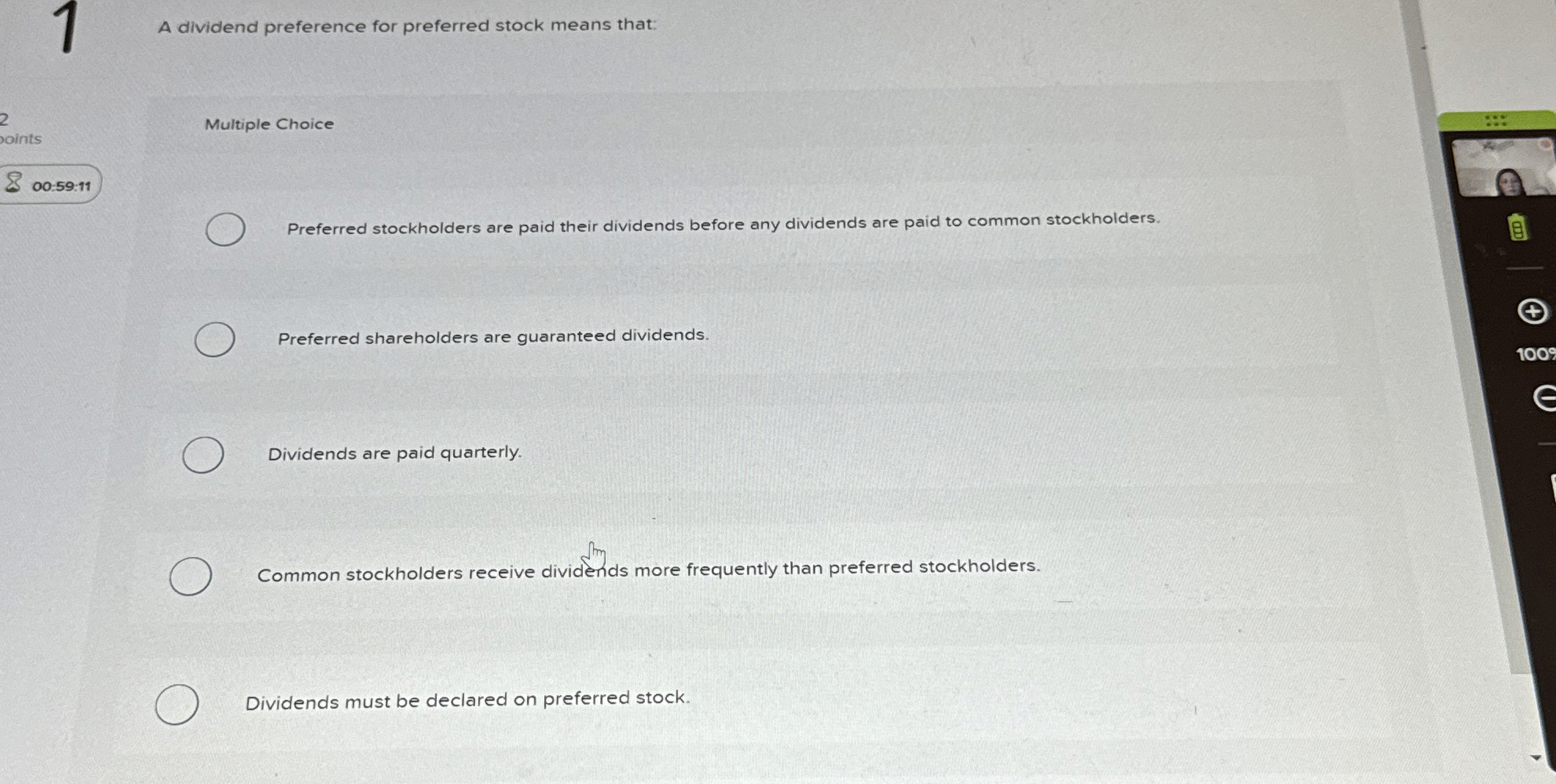 1 A dividend preference for preferred stock means