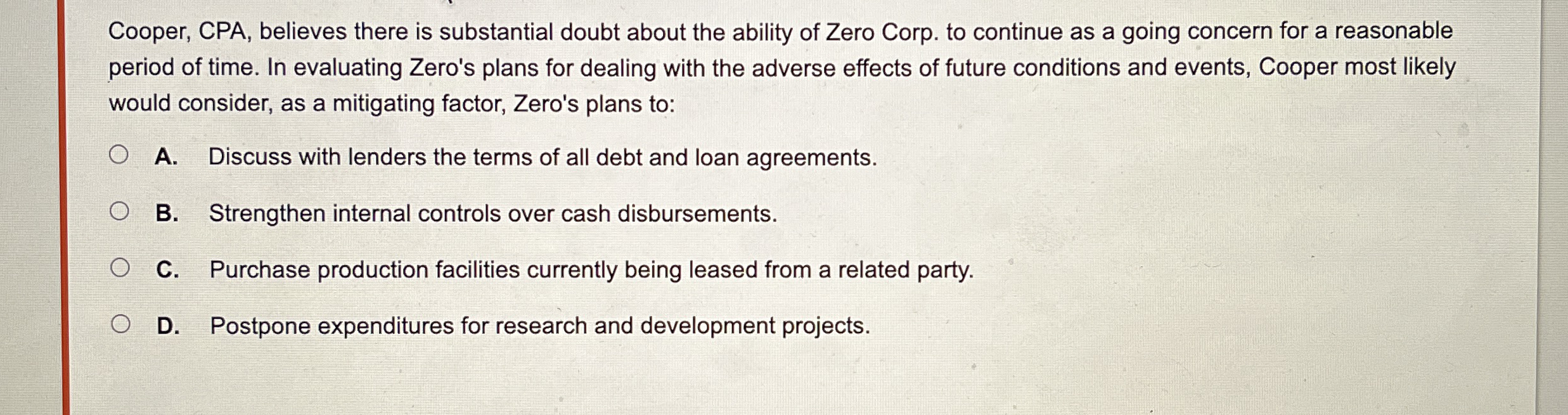 Cooper, CPA, believes there is substantial doubt