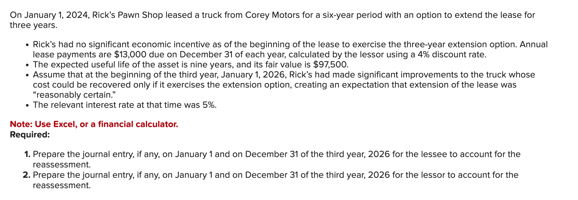 On January 1 , 2 0 2 4 , Rick's Pawn Shop leased
