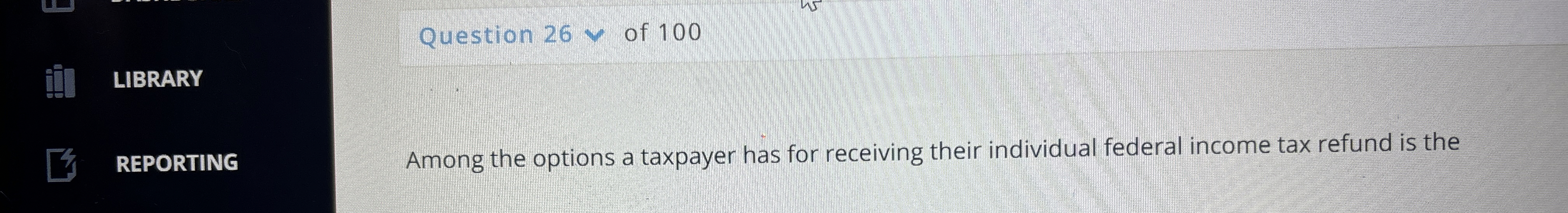Question 2 6 v v of 1 0 0 LIBRARY REPORTING Among