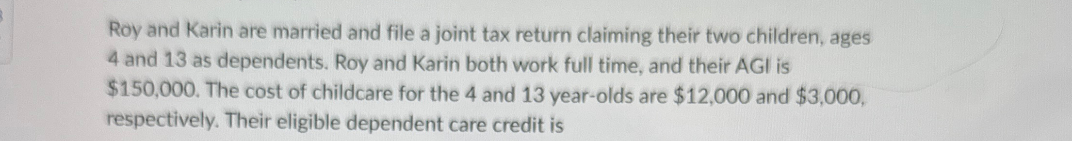 Roy and Karin are married and file a joint tax