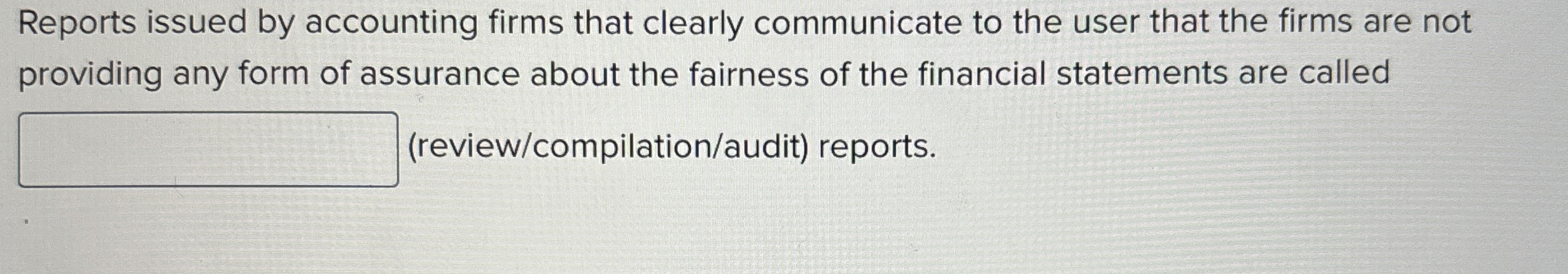 Reports issued by accounting firms that clearly