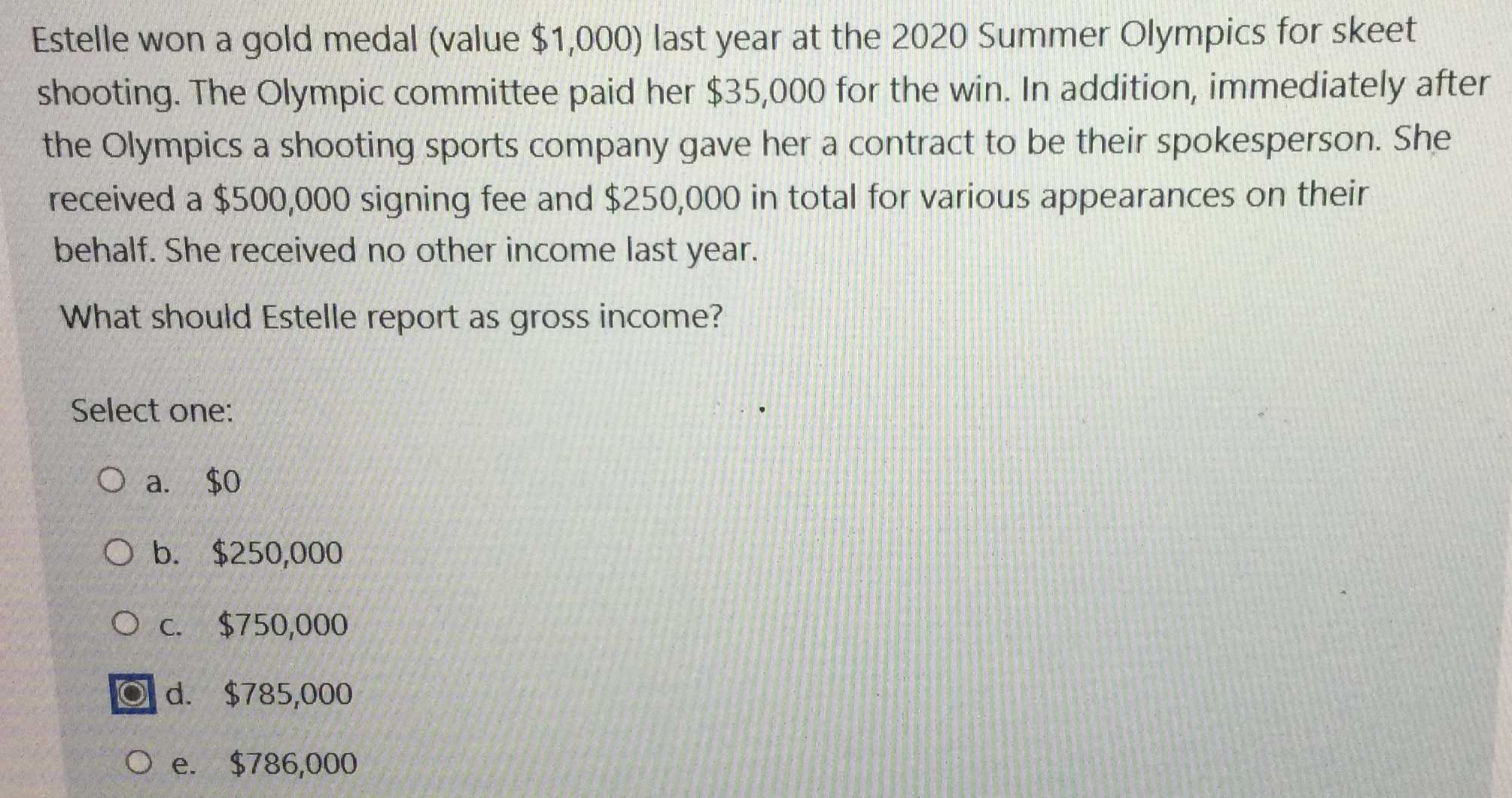 Estelle won a gold medal ( value $ 1 , 0 0 0 )