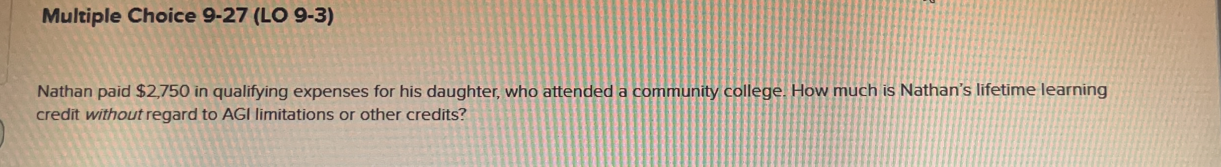 Multiple Choice 9 - 2 7 ( LO 9 - 3 ) Nathan paid