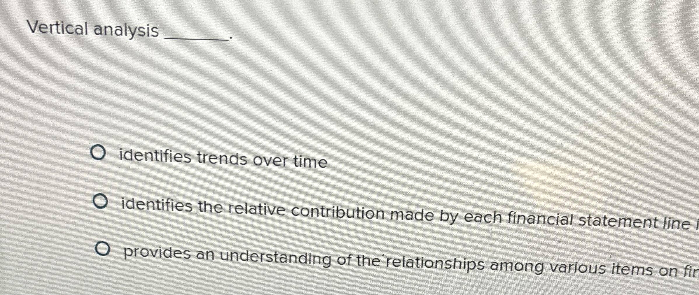 Vertical analysis q , identifies trends over time