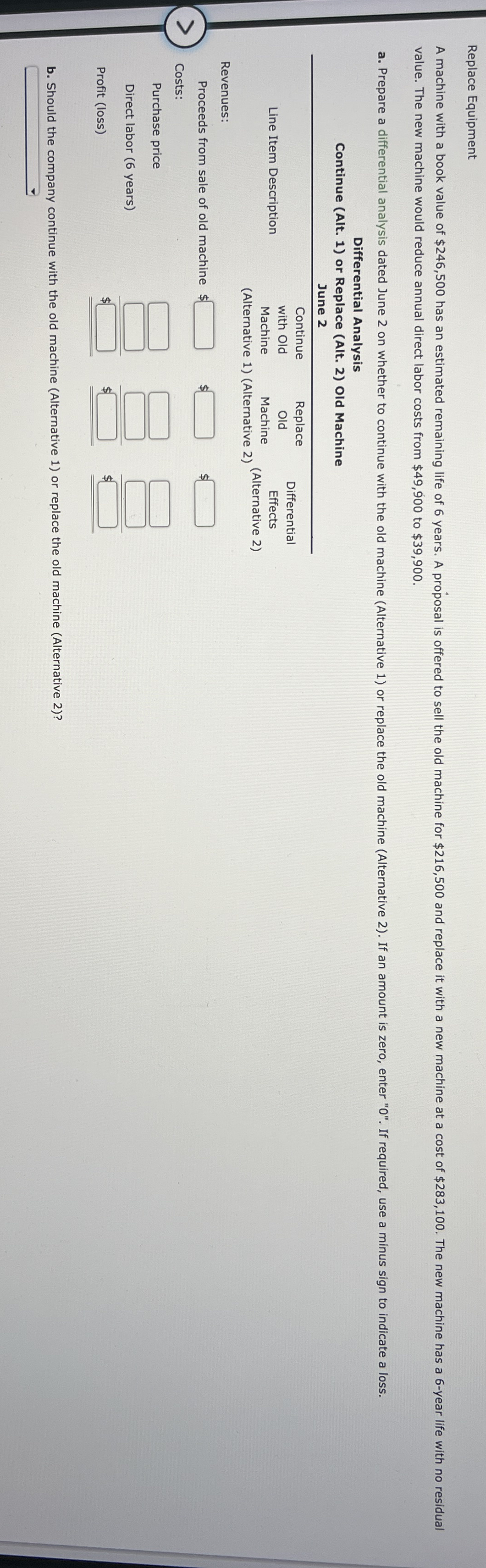 Replace Equipment value. The new machine would