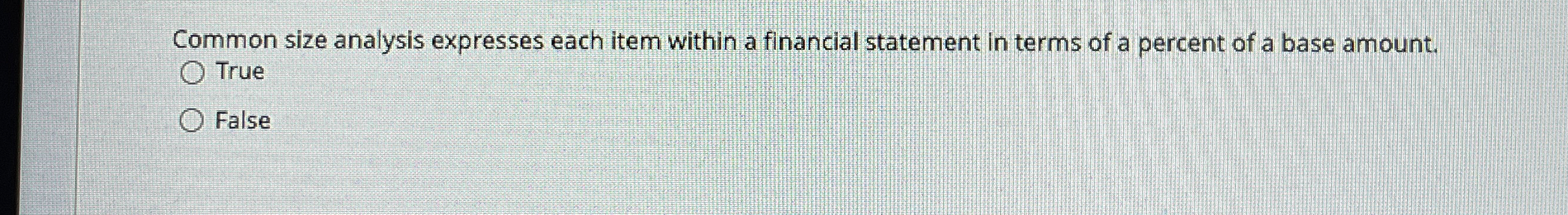 Common size analysis expresses each item within a