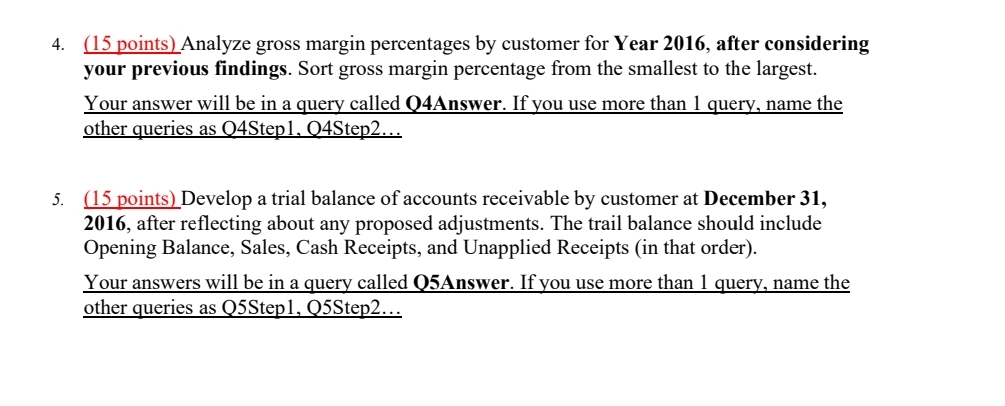 queries in access ( 1 5 points ) Analyze gross